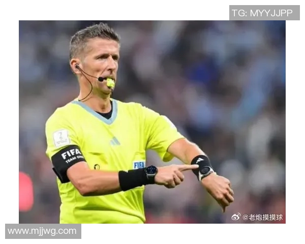 欧冠决赛裁判揭晓曾执法世界杯决赛的名哨引发热议