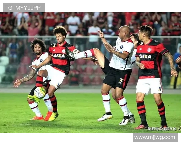 科林蒂安与弗拉门哥激战正酣谁能在巴西足球经典对决中胜出