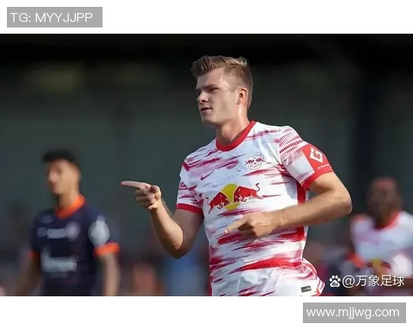 不来梅对阵莱比锡精彩直播全程回顾与赛后分析